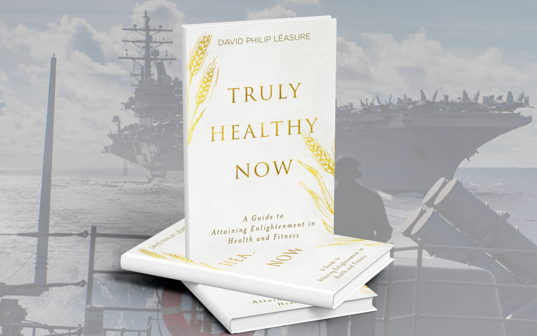 Truly Healthy Now by David Philip Leasure